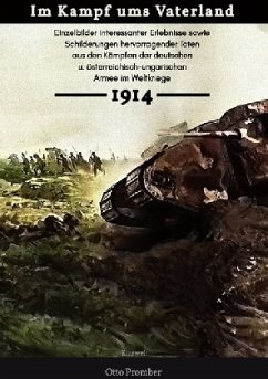 Im Kampf ums Vaterland 1914 - Promber, Otto