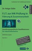F.I.T. zur IHK-Prüfung in Führung & Zusammenarbeit - Industriefachwirte