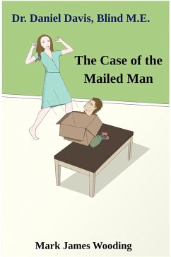 The Case of the Mailed Man (eBook, ePUB) - Wooding, Mark James
