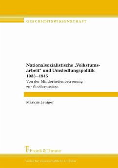 Cover Nationalsozialistische 'Volkstumsarbeit' und Umsiedlungspolitik 1933-1945 (eBook, PDF)