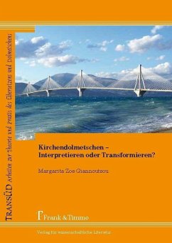 Kirchendolmetschen - Interpretieren oder Transformieren? (eBook, PDF) - Giannoutsou, Margarita Zoe
