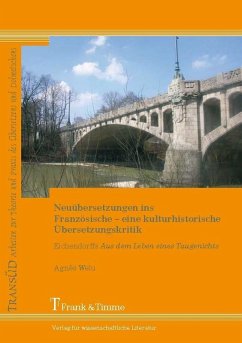 Neuübersetzungen ins Französische - eine kulturhistorische Übersetzungskritik (eBook, PDF) - Welu, Agnès