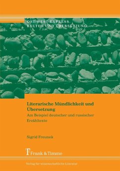 Literarische Mündlichkeit und Übersetzung (eBook, PDF) - Freunek, Sigrid