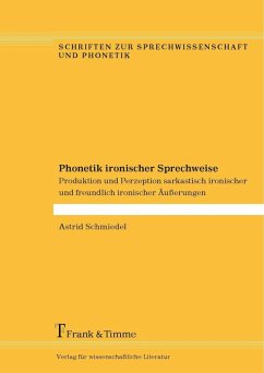 Phonetik ironischer Sprechweise (eBook, PDF) - Schmiedel, Astrid