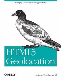 HTML5 Geolocation (eBook, PDF) - Iii, Anthony T. Holdener