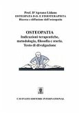 Osteopatia indicazioni terapeutiche, metodologia, filosofia e storia. Testo di divulgazione (eBook, ePUB)