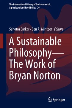 A Sustainable Philosophy—The Work of Bryan Norton (eBook, PDF)