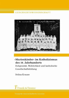 'Marienkinder' im Katholizismus des 19. Jahrhunderts (eBook, PDF) - Krause, Selina