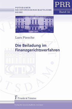 Die Beiladung im Finanzgerichtsverfahren (eBook, PDF) - Piesche, Lars