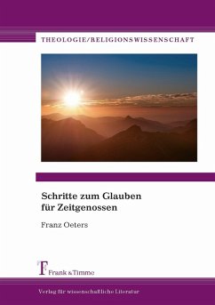 Schritte zum Glauben für Zeitgenossen (eBook, PDF) - Oeters, Franz