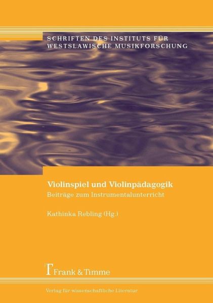 Violinspiel und Violinpädagogik (eBook, PDF)