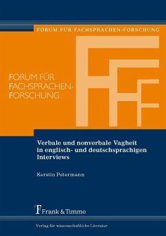 Verbale und nonverbale Vagheit in englisch- und deutschsprachigen Interviews (eBook, PDF) - Petermann, Kerstin