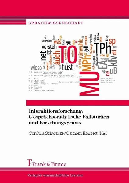 Interaktionsforschung: Gesprächsanalytische Fallstudien und Forschungspraxis (eBook, PDF) Interaktionsforschung: Gesprächsanalytische Fallstudien und Forschungspraxis (eBook, PDF)
