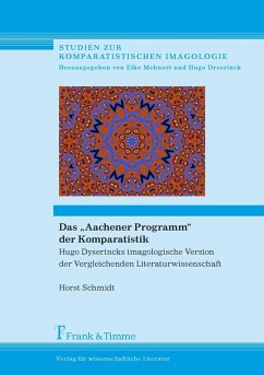 Das 'Aachener Programm' der Komparatistik (eBook, PDF) - Schmidt, Horst