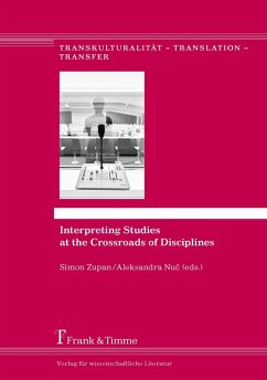 Interpreting Studies at the Crossroads of Disciplines (eBook, PDF)