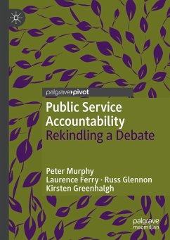 Public Service Accountability (eBook, PDF) - Murphy, Peter; Ferry, Laurence; Glennon, Russ; Greenhalgh, Kirsten