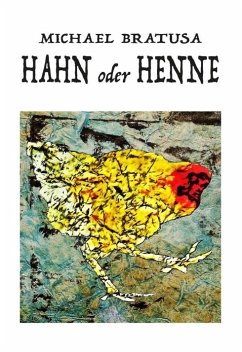 Hahn oder Henne? - Bratusa, Michael