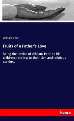 Fruits of a Father's Love - Penn, William