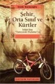 Sehir, Orta Sinif ve Kürtler