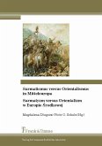 Sarmatismus versus Orientalismus in Mitteleuropa / Sarmatyzm versus Orientalizm w Europie Srodkowej (eBook, PDF)