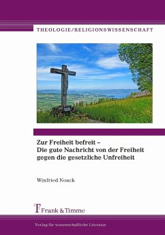 Cover Zur Freiheit befreit - Die gute Nachricht von der Freiheit gegen die gesetzliche Unfreiheit (eBook, PDF)