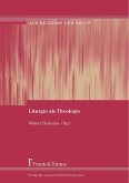 Liturgie als Theologie (eBook, PDF)