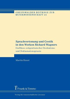 Sprachvertonung und Gestik in den Werken Richard Wagners (eBook, PDF) - Knust, Martin