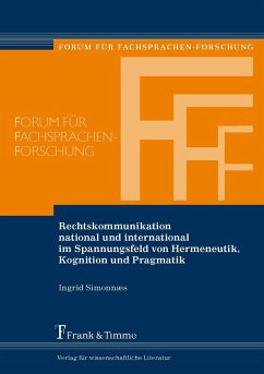 Rechtskommunikation national und international im Spannungsfeld von Hermeneutik, Kognition und Pragmatik (eBook, PDF) - Simonnaes, Ingrid