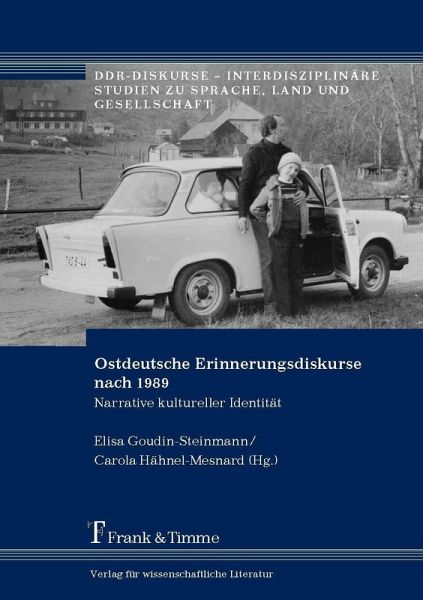 Ostdeutsche Erinnerungsdiskurse nach 1989 (eBook, PDF) Ostdeutsche Erinnerungsdiskurse nach 1989 (eBook, PDF)
