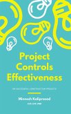 Project Controls Effectiveness on Successful Construction Projects (eBook, ePUB)