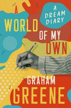 A World of My Own (eBook, ePUB) - Greene, Graham
