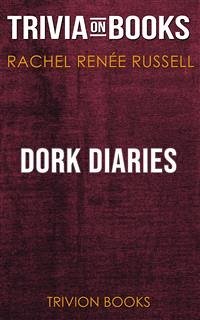 Cover Dork Diaries by Rachel Renée Russell (Trivia-On-Books) (eBook, ePUB)
