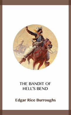 The Bandit of Hell's Bend (eBook, ePUB) - Rice Burroughs, Edgar