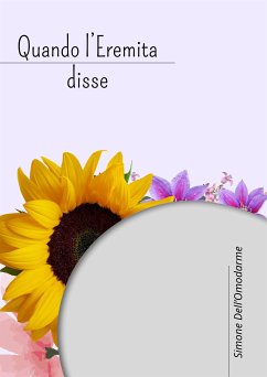 Quando l'Eremita disse (eBook, ePUB) - Dell'Omodarme, Simone