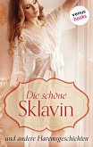 Die schöne Sklavin (eBook, ePUB)