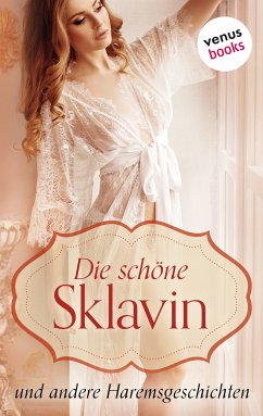 Die schöne Sklavin (eBook, ePUB) - Anonym