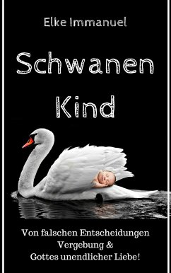 Schwanenkind (eBook, ePUB) - Immanuel, Elke