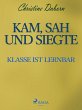 Kam, sah und siegte - Klasse ist... - Bild 1