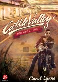 Cattle Valley: Der Weg zu ihm (eBook, ePUB)