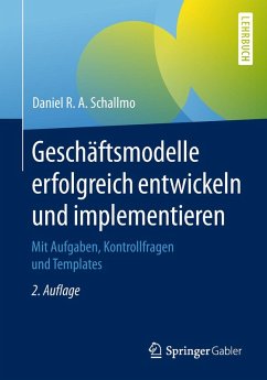 Geschäftsmodelle erfolgreich entwickeln und implementieren (eBook, PDF) - Schallmo, Daniel R. A.