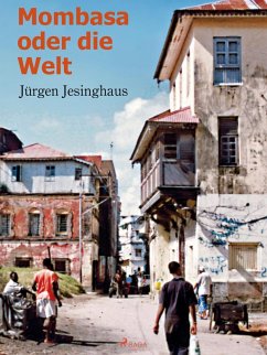 Mombasa (eBook, ePUB) - Jesinghaus, Jürgen
