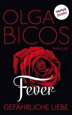 Gefährliche Liebe / Fever Bd.1 (eBook, ePUB) - Bicos, Olga