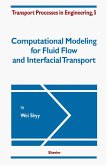 Computational Modeling for Fluid Flow and Interfacial Transport (eBook, PDF)