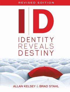 ID Identity Reveals Destiny (eBook, ePUB) - Kelsey, Allan; Stahl, Brad