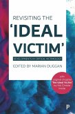 Revisiting the 'Ideal Victim' (eBook, ePUB)