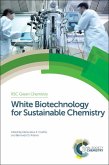 White Biotechnology for Sustainable Chemistry (eBook, PDF)