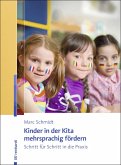 Kinder in der Kita mehrsprachig fördern (eBook, ePUB)