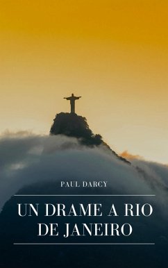 Un Drame à Rio de Janeiro (eBook, ePUB)