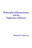 Philosophical Hermeneutics and the Nightmare of History (eBook, ePUB)