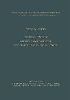Die Wochentage im Erlebnis der Ostkirche und des christlichen Abendlandes (eBook, PDF) - Schreiber, Georg